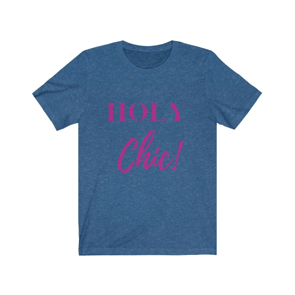 Holy Chic Tee