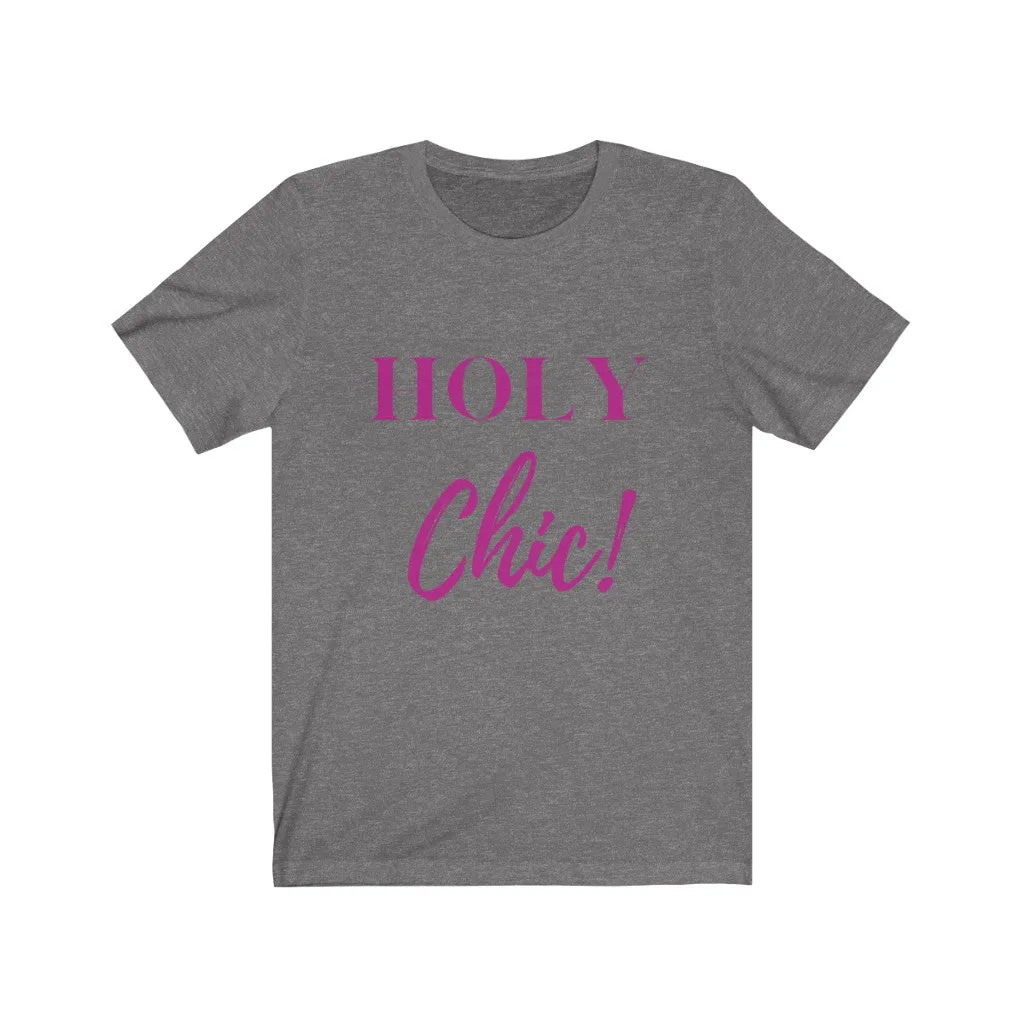 Holy Chic Tee