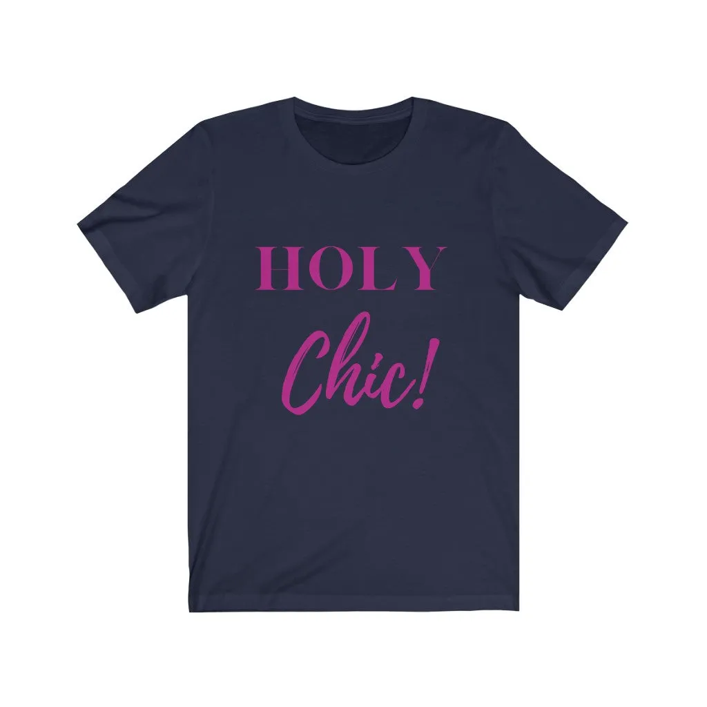 Holy Chic Tee