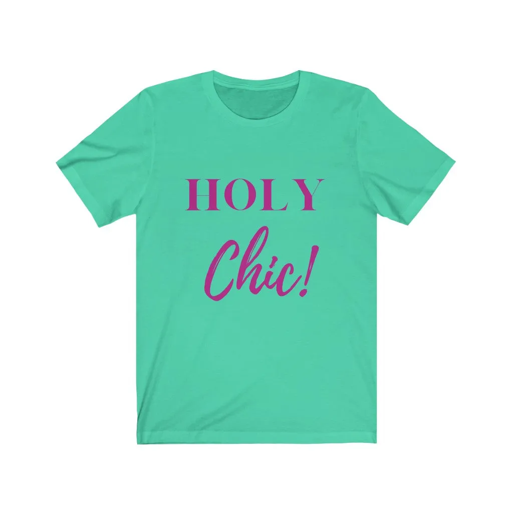 Holy Chic Tee