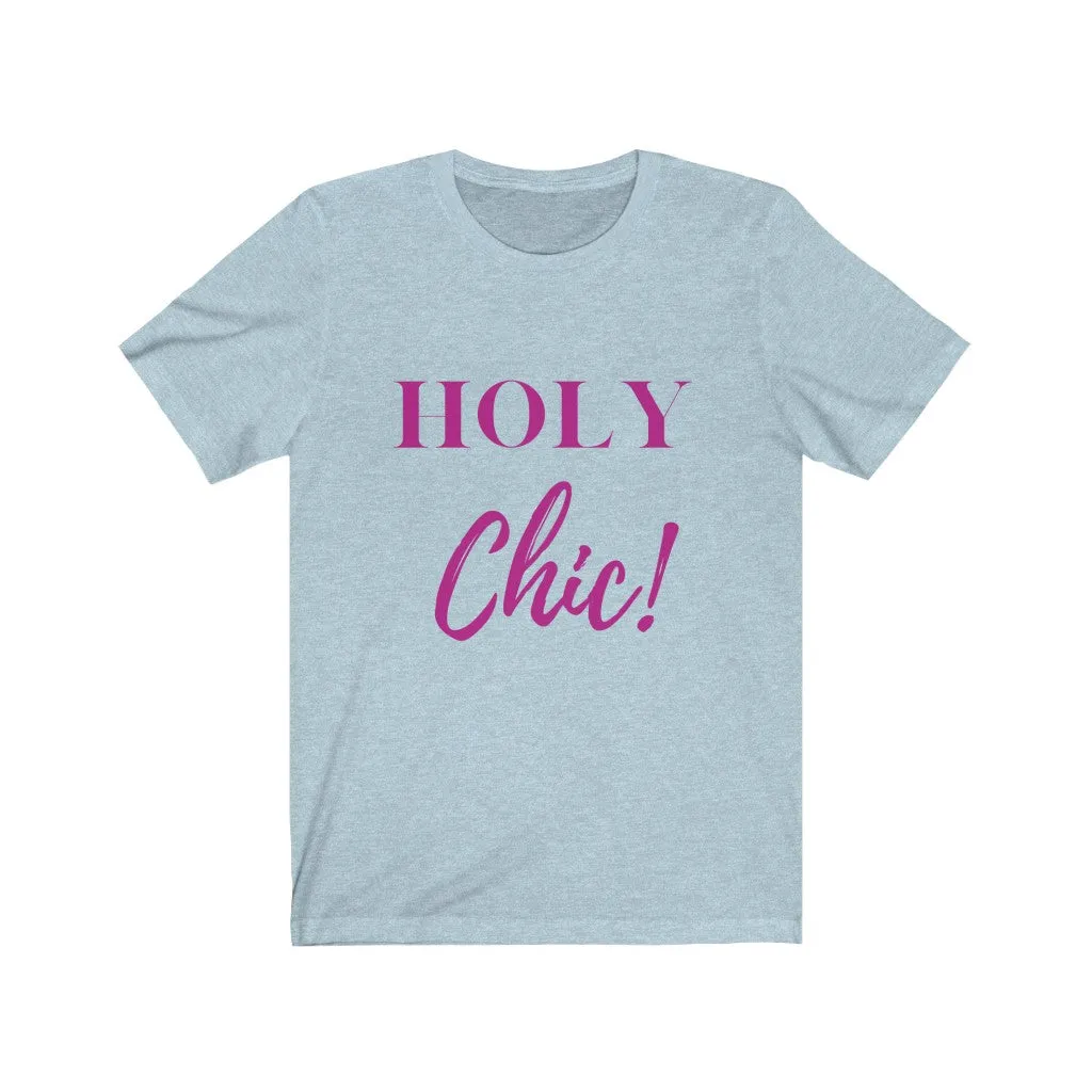 Holy Chic Tee